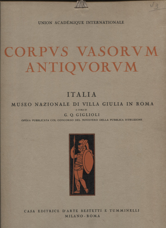 GIGLIOLI G. Q. - Corpvs Vasorvm Antiqvorvm. Italia ; Museo Nazionale di Villa Gi...