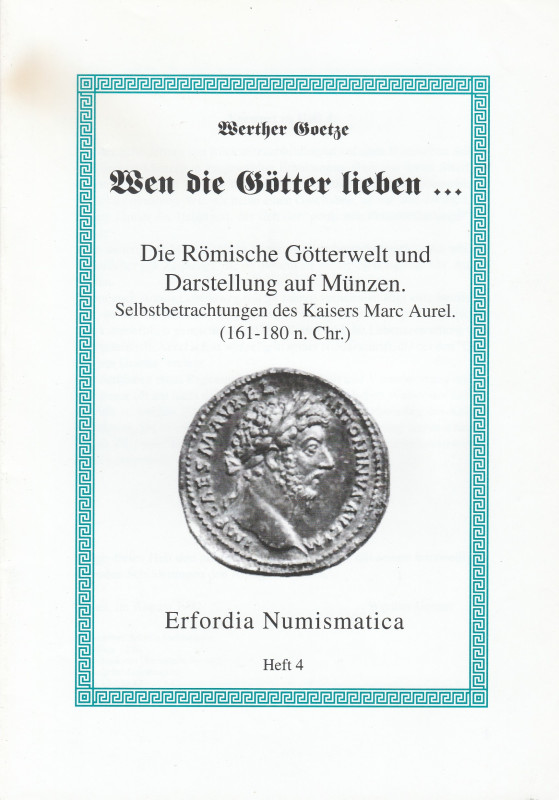 GOETZE Werther. Die Romische Gotterwelt und Darstellung auf Munzen. Erfurt, 1992...