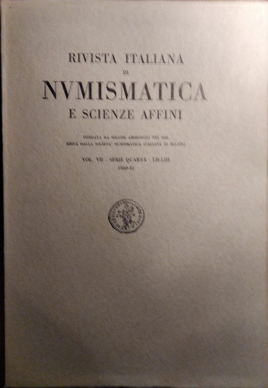 RIVISTA ITALIANA DI NUMISMATICA E SCIENZE AFFINI – Vol. LII-LIII. - Serie IV, vo...