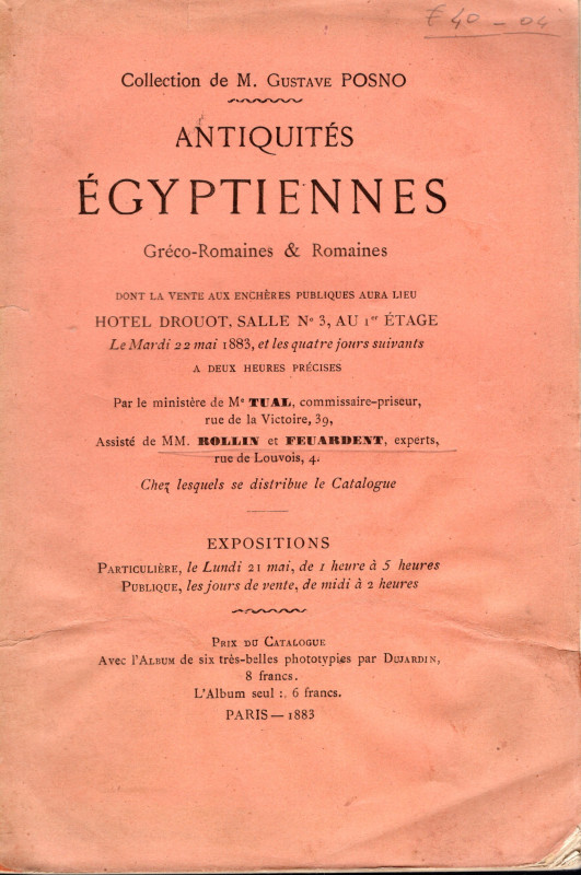 ROLLIN et FEUARDENT - Paris, 22 - Mardi, 1883. Collection de M. Gustave POSNO. A...