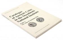Catalogue of the ancient coins in the Ossoliński National Institute part 4