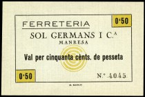 Manresa (Barcelona). 50 céntimos. (Montaner-no cita). Ferretería Sol Germans I Cª. Escaso. SC. Est...30,00.