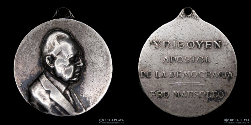 Argentina. Politica. Yrigoyen apostol de la democracia. Pro Mausoleo. Metal blan...