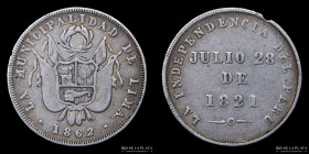 Peru. 1862. Municipalidad de Lima a la Independencia