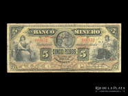 Mexico. Banco Minero. 5 Pesos 1911 Chihuahua. Pick S163Ai