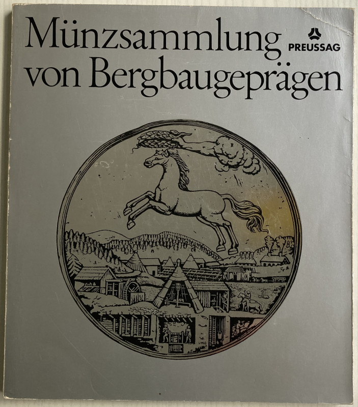 AA.VV. Munzsammlung von Bergbaugepragen, 1975. Brossura ed. ill. in b/n. Di tutt...