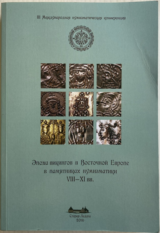 AA.VV. The III International Numismatic Conference. The Viking Era in Eastern Eu...