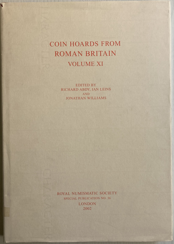 Abdy R., Leins I. and Williams J. Coin Hoards from Roman Britain, Volume XI. Roy...