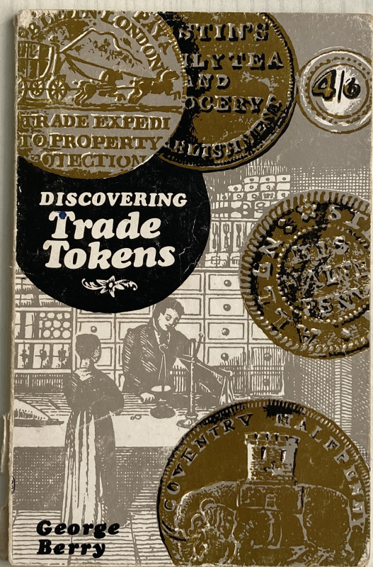 Berry G. Discovering Trade Tokens. 1969. Brossura ed. pp. 56, ill. in b/n. Buono...