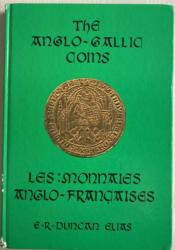 Duncan Elias E.R. The Anglo-Gallic Coins (Les Monnaies Anglo-Francaises). Paris-...