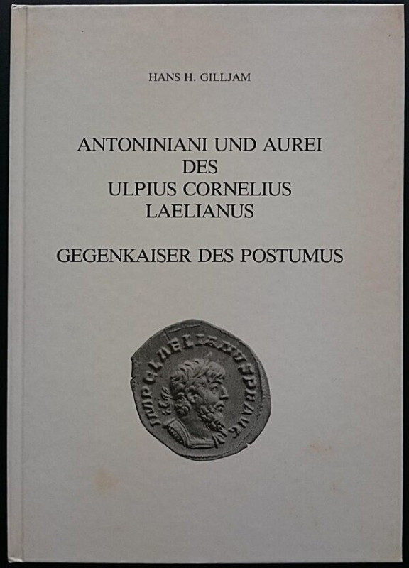 GILLJAM Hans H. Antoniniani und Aurei des Ulpius Cornelius Laelianus, Gegenkaise...