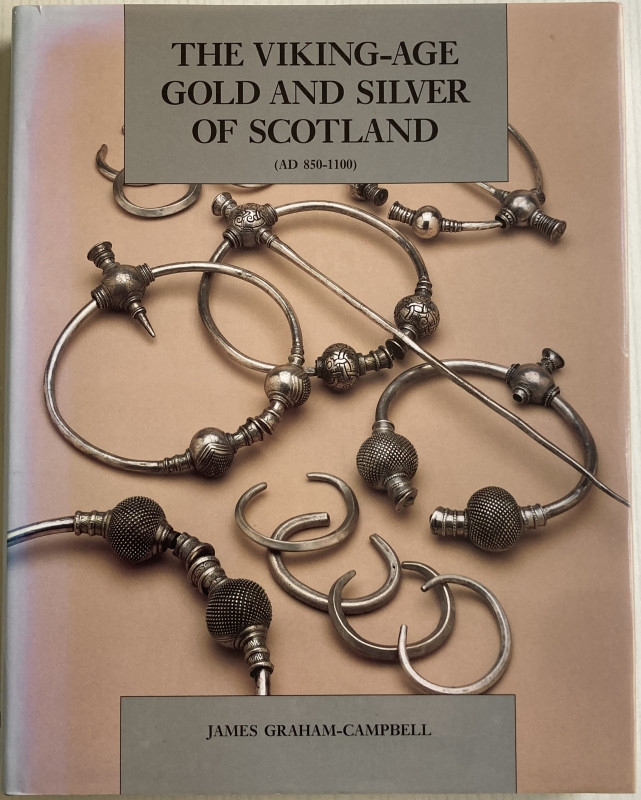 Graham-Campbell J. The Viking-Age Gold and Silver of Scotland (AD 850-1100). Mus...