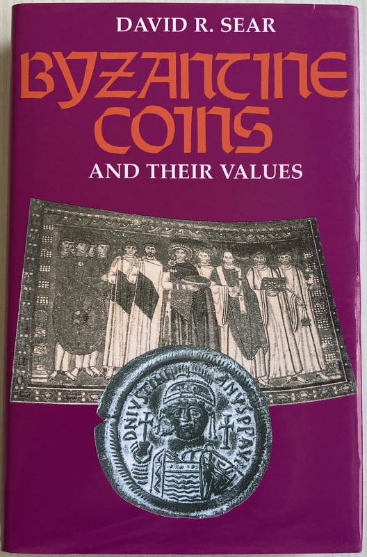 Sear D.R. Byzantine Coins and their Values. London 2014. Tela ed. pp. 526, ill. ...