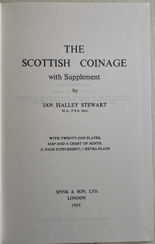 Stewart I.H. The Scottish Coinage. With Supplement. London 1955. Cartonato ed. p...