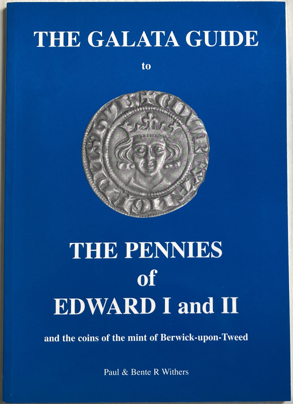 Withers B.R. And P. The Pennies of Edward I and II. 2006. Brossura ed. pp. 64, i...