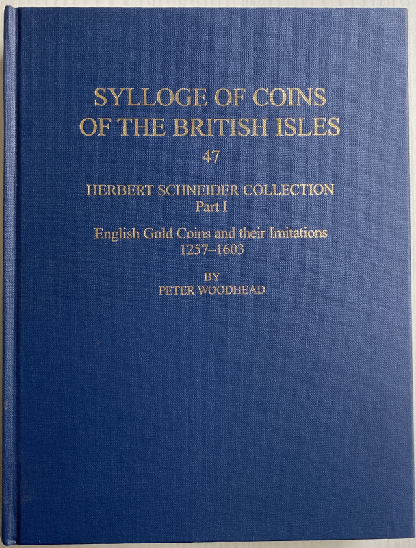 Woodhead P. Coins of the British Isles. 47 Herbert Schneider Collection Part I E...