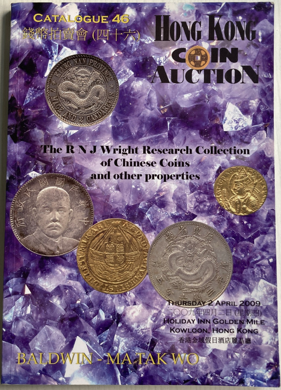 Baldwin-MaTakWo Auction 46. The R N J Wright Research Collection Chinese Coins. ...