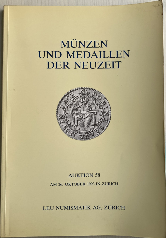 Bank Leu (Leu Numismatik), Auktion 58. Munzen und medaillen der neuzeit. Zurich ...