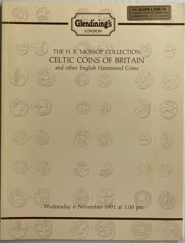 Glendining's The H.R. Mossop collection [of] Celtic coins of Britain, [as well a...