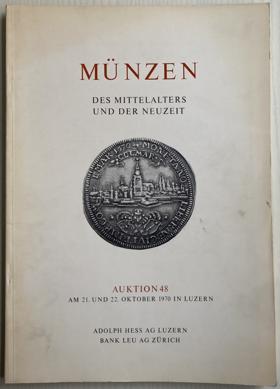 Hess A. Bank Leu Auktion 48. Munzen des Mittelalters und der Neuzeit. Luzern 21-...