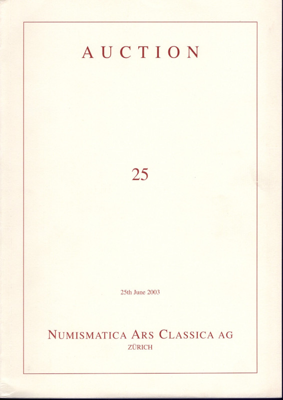 Nac Numismatica Ars Classica. Auction 25. Zurich, 25 – June, 2003. Greek, roman ...