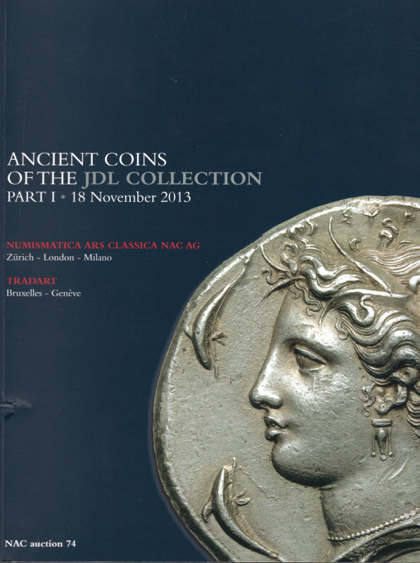 ARS CLASSICA “ – TRADART. – Zurich, 18 – November, 2013. Ancient coins of the JD...