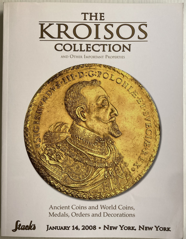 Stack's "The Kroisos Collection". A landmark sale of select coin & medal raritie...