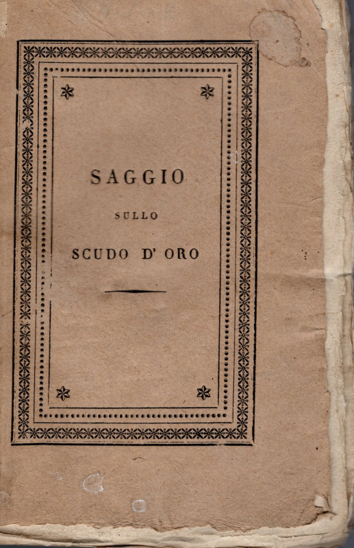 MARSUZI C. - Breve saggio sullo Scudo d'oro. Roma, 1829. pp. 74 + 35di documenti...