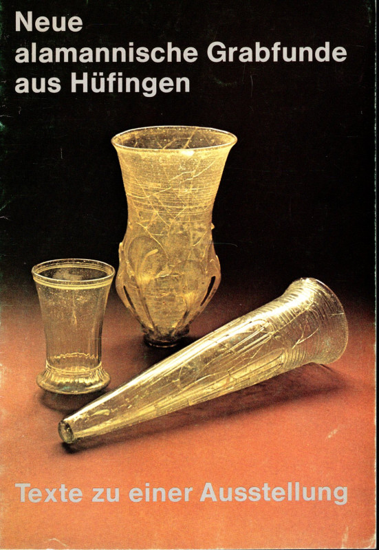 FINGERLIN G. - Neue alamannische Grabfunde aus Hufingen . Freiburg, 1977. pp 55,...