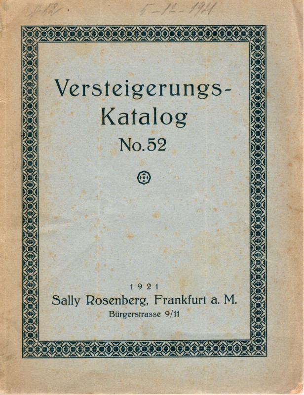 ROSENBERG S. - Katalog 52. Frankfurt am Main, 5 – Dezember, 1921. Munzen und med...
