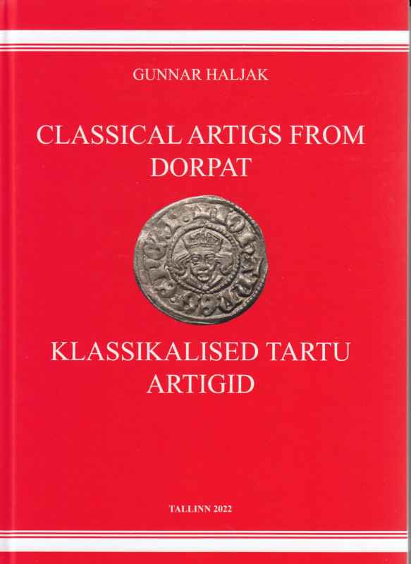 Gunnar Haljak, Classical Artigs from Dorpat, 2022
New. 124p. 