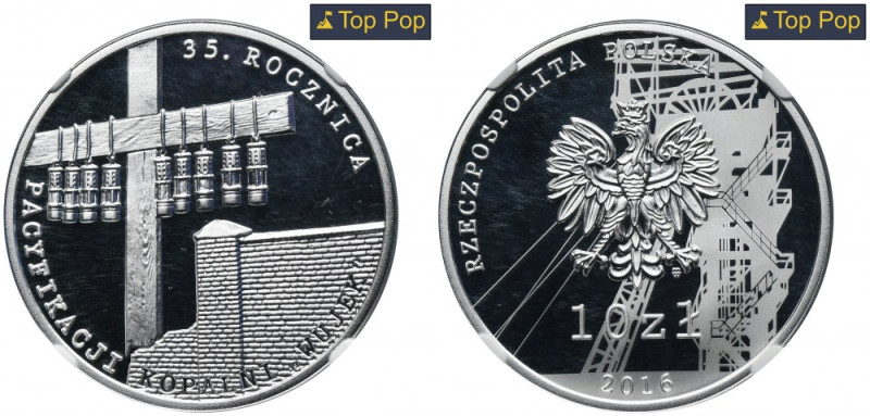 10 złotych 2016 35 rocznica pacyfikacji kopalni 'Wujek' - NGC PF70 ULTRA CAMEO D...