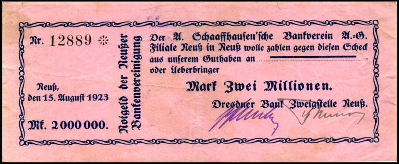 RHEINLAND. 
Neuss, A.Schaaffhausen'sche Bankverein-AG. 2 Mio. Mark 15.8.1923 Sc...