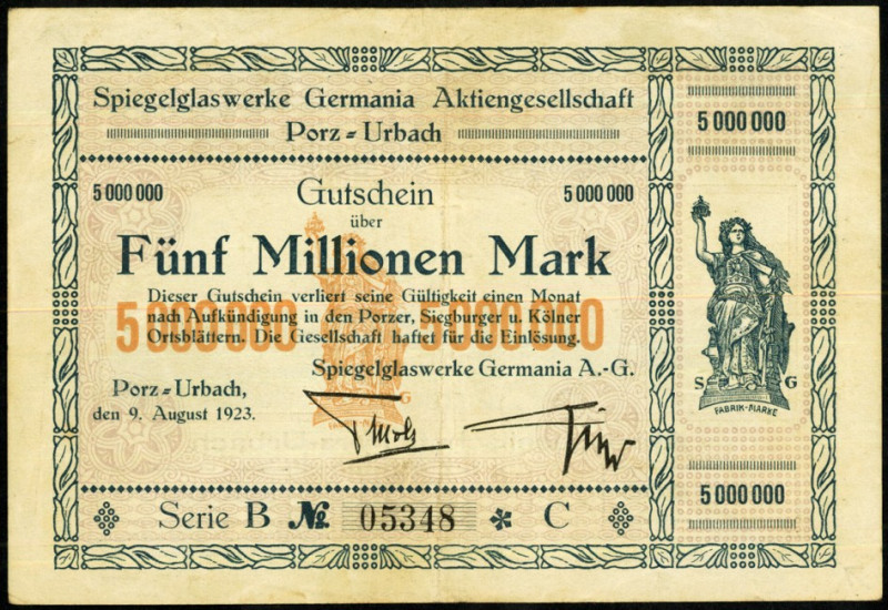 RHEINLAND. 
Porz-Urbach, Spiegelglaswerke Germania-AG. 5 Mio. Mark 9.8.1923. v....