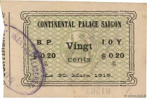 Country : FRENCH INDOCHINA 
Face Value : 20 Cents 
Date : 30 mars 1919 
Period/Province/Bank : Continental Palace, Saïgon 
Catalogue reference : K.221...