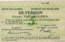 Country : NETHERLANDS 
Face Value : 5 Gulden 
Date : 07 août 1914 
Period/Province/Bank : Zilverbon 
Catalogue reference : P.6a 
Alphabet - signatures...