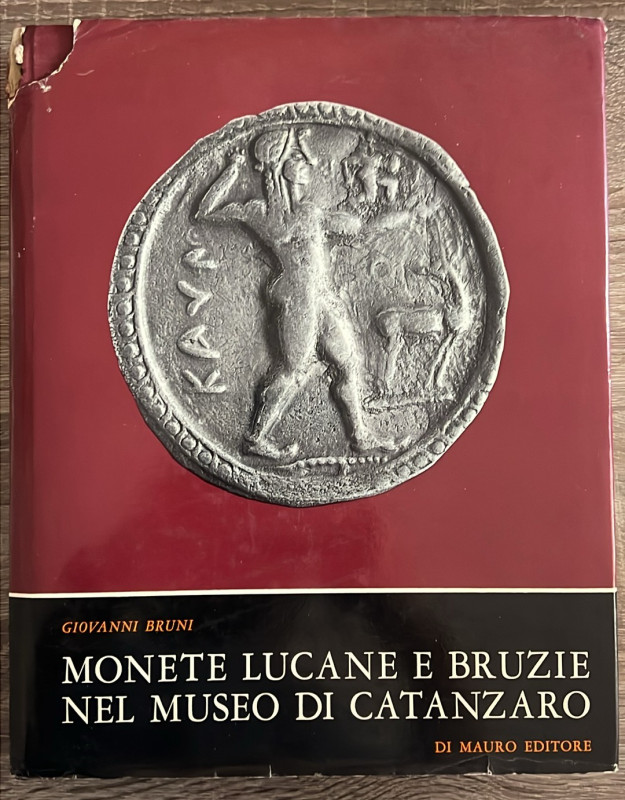 BRUNI G. - Monete lucane e bruzie nel Museo di Catanzaro. Napoli, 1977. Pp. 213,...