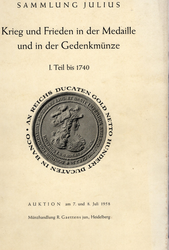 GAETTENS jun R. - Sammlung Julius I teil bis 1740. Krieg und frieden in der meda...