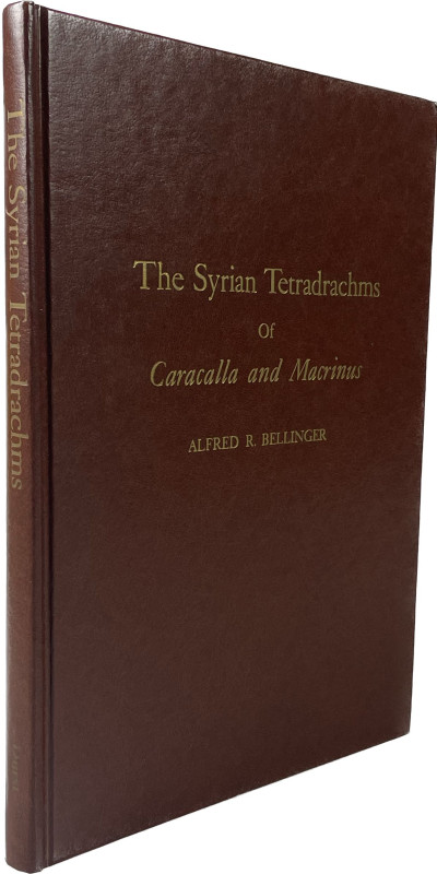 Bellinger, A.R.
 The Syrian Tetradrachms of Caracalla and Macrinus. (ANS Numism...