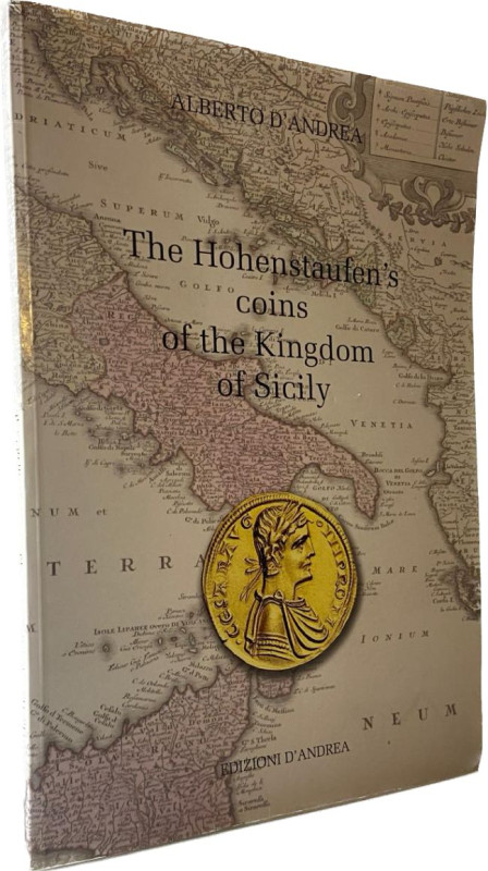 D´Andrea, A.
 The Hohenstaufen's coins of the Kingdom of Sicily. o.O. (Roseto d...