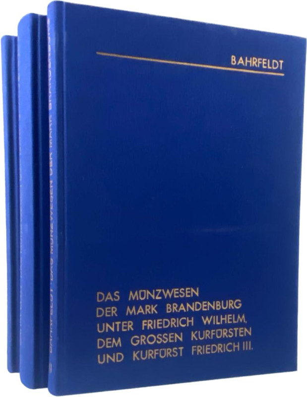 Bahrfeldt, E.
 Das Münzwesen der Mark Brandenburg von den ältesten Zeiten bis K...