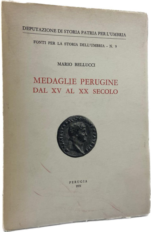 Bellucci, M.
 Medaglie Perugine dal XV al XX Secolo. Perugia 1971. 183 S. mit z...