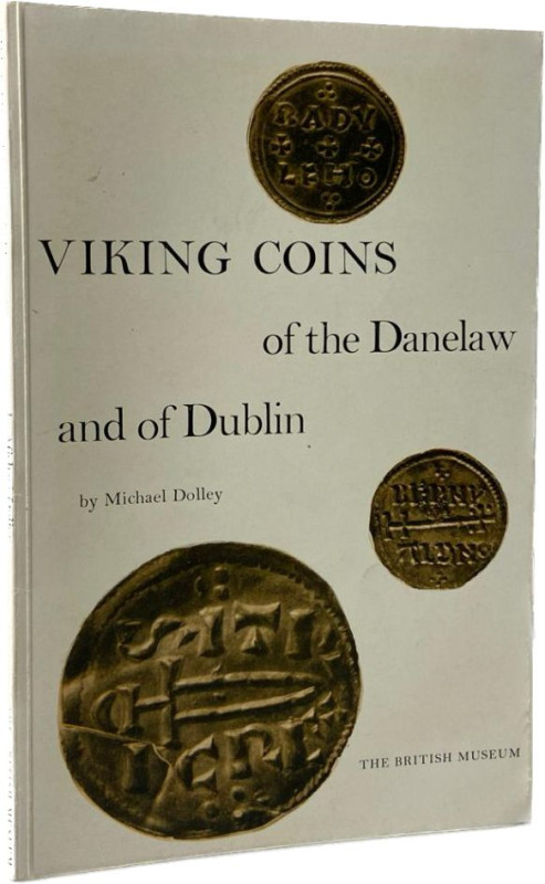 Dolley, M.
 Viking Coins of the Danelaw and of Dublin. London 1965. 32 S., 16 T...