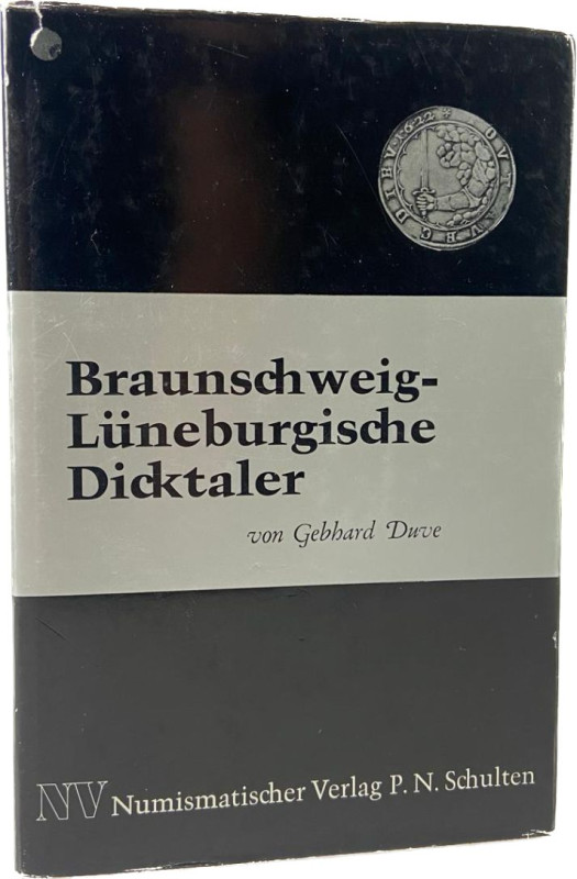 Duve, G.
 Dicktaler-Prägungen 1544 - 1679 (zur Zeit der Löser-Schaustück-Ausgab...