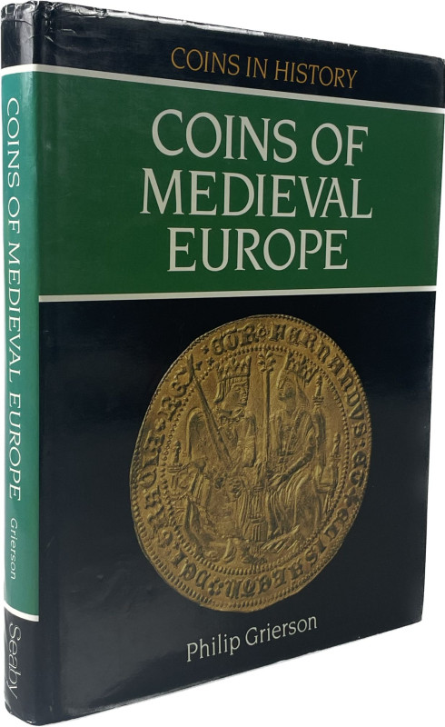 Grierson, P.
 The coins of medieval Europe. London 1991. 248 S. mit zahlreichen...