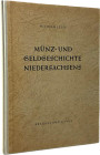 Jesse, W.
 Münz- und Geldgeschichte Niedersachsens. Braunschweig 1952. 130 S., 17 Tfn, 1 Karte. Halbleinen