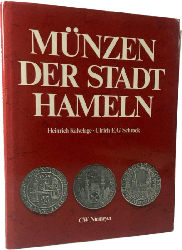 Kalvelage, H. / Schrock, U.E.G.
 Münzen der Stadt Hameln. Mit Beilage Ergänzung...