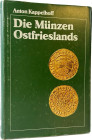 Kappelhoff, A.
 Die Münzen Ostfrieslands vom frühen 14. Jahrhundert bis 1628. Aurich 1982. 335 S., 18 Tfn. Pappband mit Schutzumschlag, Umschlag etwa...