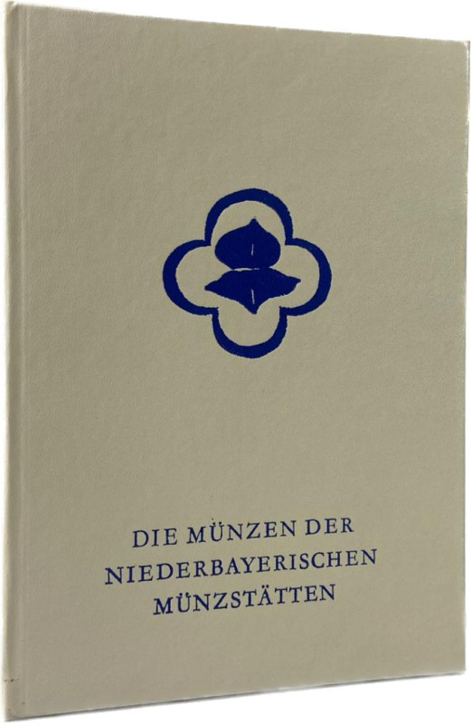 Kellner, H.-J.
 Die Münzen der niederbayerischen Münzstätten. Bayerische Münzka...