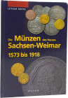 Koppe, L.
 Die Münzen des Hauses Sachsen - Weimar 1573 bis 1918. Regenstauf 2007. 464 S. mit zahlreichen Abb. Pappband